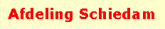 Tekstvak: Afdeling Schiedam